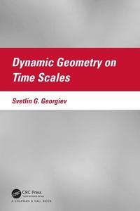 Abbildung von: Dynamic Geometry on Time Scales - Chapman & Hall/CRC