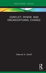 Cover: Conflict, Power, and Organizational Change - Routledge