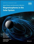 Cover: Space Physics and Aeronomy Volume 2 - Magnetospheres in the Solar System - Wiley