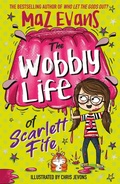 Cover: The Wobbly Life of Scarlett Fife - Hodder Children's Books