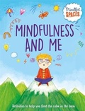Cover: Mindful Spaces: Mindfulness and Me - Franklin Watts Ltd