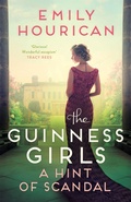 Cover: The Guinness Girls - A Hint of Scandal - Headline Review