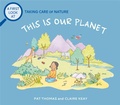 Cover: A First Look At: Taking Care of Nature: This is our Planet - Wayland