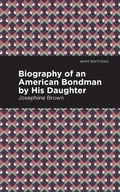 Cover: Biography of an American Bondman by His Daughter - Mint Editions