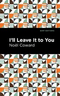 Cover: I'll Leave It to You - Mint Editions