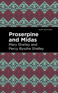 Enlarge image Cover: Proserpine and Midas - Mint Editions