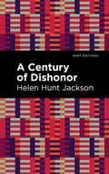 Cover: A Century of Dishonor - Mint Editions
