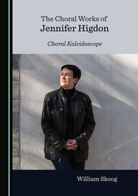 Abbildung von: The Choral Works of Jennifer Higdon - Cambridge Scholars Publishing