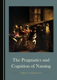 Abbildung von: The Pragmatics and Cognition of Naming - Cambridge Scholars Publishing