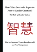 Cover: Has China Devised a Superior Path to Wealth Creation? The Role of Secular Values - Cambridge Scholars Publishing