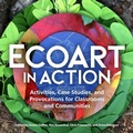 Cover: Ecoart in Action - New Village Press
