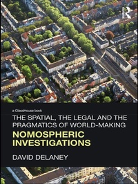 Enlarge image Cover: The Spatial, the Legal and the Pragmatics of World-Making - Routledge Cavendish