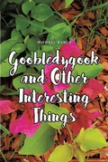Cover: Goobledygook and Other Interesting Things - Covenant Books, Inc.