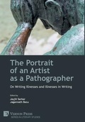 Cover: The Portrait of an Artist as a Pathographer - Vernon Press