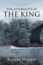 Cover: The Aftermath of the King - Page Publishing, Inc.