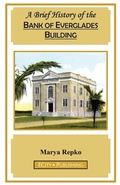 Cover: A Brief History of the Bank of Everglades Building - Ecity Publishing