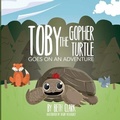 Cover: Toby the Gopher Turtle Goes on an Adventure - Beth Books