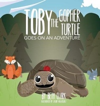 Enlarge image Cover: Toby the Gopher Turtle Goes on an Adventure - Beth Books