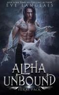 Cover: Alpha Unbound (Feral Pack, #1) - Eve Langlais
