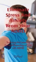 Cover: Eliminate Stress And Anxiety From Your ADHD - Amplitudo Ltd