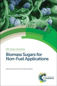 Enlarge image Cover: Biomass Sugars for Non-Fuel Applications - Royal Society of Chemistry