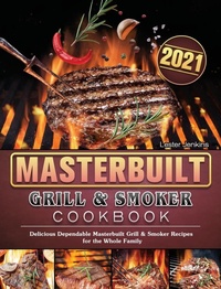 Abbildung von: Masterbuilt Grill & Smoker Cookbook 2021 - Lester Jenkins