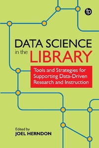 Enlarge image Cover: Data Science in the Library - Facet Publishing