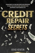 Abbildung von: Credit Repair Secrets - Brad Kenten