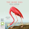 Cover: The Rome Zoo - Bolinda Audio Books