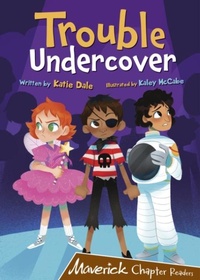 Enlarge image Cover: Trouble Undercover - Maverick Arts Publishing
