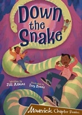 Cover: Down the Snake - Maverick Arts Publishing