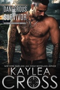 Cover: Dangerous Survivor (Crimson Point Series, #7) - Kaylea Cross Inc.