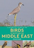 Cover: A Naturalist's Guide to the Birds of Egypt and the Middle East - John Beaufoy Publishing Ltd
