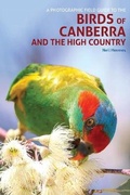 Cover: A Photographic Field Guide to Birds of Canberra & the High Country (2nd ed) - John Beaufoy Publishing Ltd