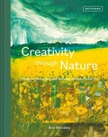 Cover: Creativity Through Nature - Batsford