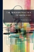 Cover: The Modern Practice of Midwifery - Nabu Press