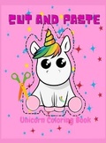 Cover: Cut And Paste Unicorn Coloring Book - Croitoru Ionut Gabriel