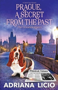 Abbildung von: Prague, a Secret from the Past - Home Travellers Press