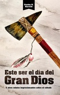 Cover: Este ser el d&iacute;a del Gran Dios y otros relatos Impresionantes sobre el s&aacute;bado - Editorial ACES