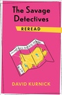 Cover: The Savage Detectives Reread - Columbia University Press