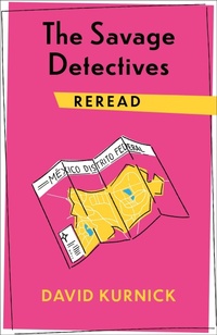 Enlarge image Cover: The Savage Detectives Reread - Columbia University Press