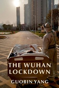 Cover: The Wuhan Lockdown - Columbia University Press