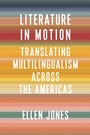 Cover: Literature in Motion - Columbia University Press
