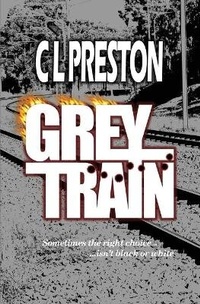 Abbildung von: Grey Train - C L Preston