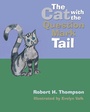 Cover: The Cat with the Question Mark Tail - Christian Faith Publishing, Inc.