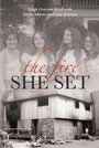 Cover: The Fire She Set - Christian Faith Publishing, Inc.