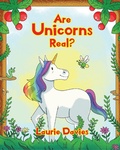 Cover: Are Unicorns Real? - Christian Faith Publishing, Inc.