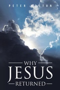 Cover: Why Jesus Returned - Christian Faith Publishing, Inc.