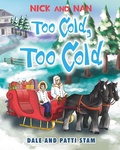 Cover: Too Cold, Too Cold - Christian Faith Publishing, Inc.