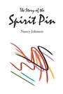 Cover: The Story of the Spirit Pin - Christian Faith Publishing, Inc.